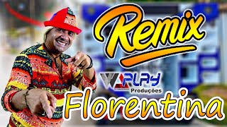 REMIX FLORENTINA TIRIRICA PISEIRO