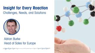 Solve Complex Chemistry Problems With Insight for Every Reaction - METTLER TOLEDO - EN