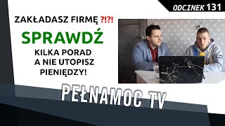 UNIKAJ tych kilku BŁĘDÓW podczas otwierania firmy! PełnaMocTV