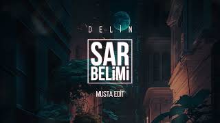 Delin - Sar Belimi (Musta Edit)