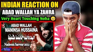 Indian Reacts To Nadeem Sarwar Noha - Abad Wallah Ya Zahra | Indian Boy Reactions |