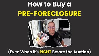 How to Buy a Pre-Foreclosure (Even When it's Right Before the Auction)