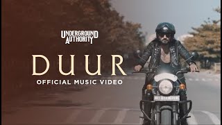 DUUR | Official Music Video | Underground Authority