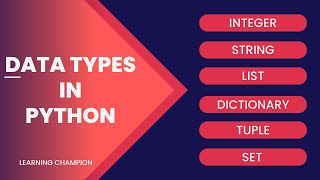 Data Types | List | Dictionary | Tuple | Set | Integer | String | Python for Beginners