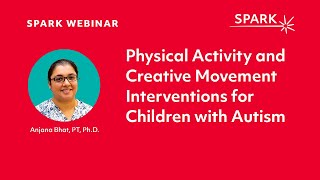 Physical Activity and Creative Movement Interventions for Children with Autism