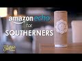 If Alexa was Southern