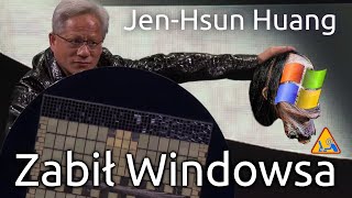 Jen-Hsun Huang zabił Windowsa