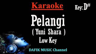 Pelangi (karaoke) Yuni Shara Nada Rendah Wanita/ Cewek Low Male key D#