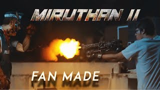 Miruthan 2  Fan Made ( short film )  (No Logic Films)