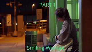 Smiling Woman  part 1 (Short Horror Film)