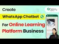 How to Build a WhatsApp Chatbot for an Online Learning Platform