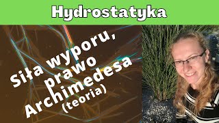 Hydrostatyka - siła wyporu, prawo Achimedesa (teoria)