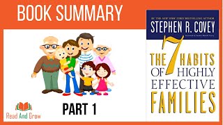 The 7 Habits of Highly Effective Families by Stephen R. Covey Part 1 | Animated Book Summary