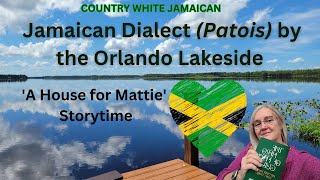 Jamaican Dialect Patois by the Orlando Lakeside 'A House for Mattie' Storytime