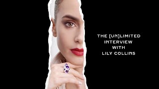 Clash de Cartier: The [Un]limited Interview with Lily Collins