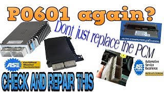 P0601 again? Check these before you install another PCM