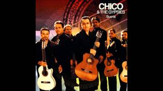 Chico & The Gypsies - Siempre Cantare
