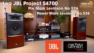 Loa JBL Project S4700 - Phối Ghép Pre  Mark Levinson No 526 + Pow Mark Levinson No 536 - Cảm Xúc