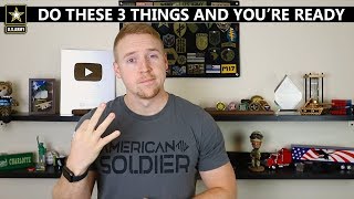 3 Things To Focus On Before Basic Training