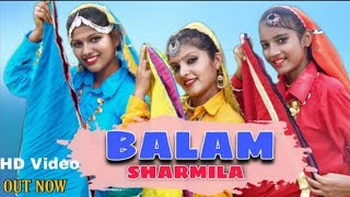 Balam | Sharmila | Haryanvi | Dance | Masoom | Sharma | Ruchika | Jangid | Dj