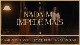 Nada me impede mais (feat. Carol Avelar, Nathalia Blanke \u0026 Luma Elpidio) - Ao Vivo | @LeMusicOficial