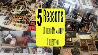 From Makeup Junkie to Makeup Minimalist| FIVE Reasons I PURGED ALL My Makeup!!!