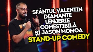 Sfântul Valentin, diamante, lenjerie comestibilă și Jason Momoa | Stand-Up Comedy | Gabriel Gherghe