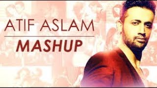 Atif Aslam Top Bollywood Songs Mashup