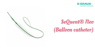 How to use SeQuent® Neo (Balloon catheter)