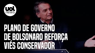 Plano de governo de Bolsonaro reforça viés conservador e reedita propostas