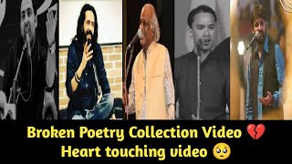 Broken Poetry Collection Video 💔💔💔 | Shayri Zone | Heart Touching Poetry | Rahat Indori And More