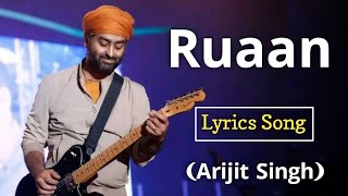 Arijit Singh: Ruaan song - lyrics | Tiger 3 | Salman Khan, Katrina Kaif | Pritam | Irshad Kamil