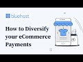 How to Diversify your eCommerce Payments