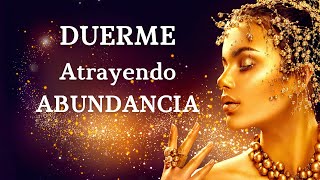 🌟Meditación guiada para DORMIR y atraer LO BUENO || 🌟 Decretos de ABUNDANCIA (15 minutos)