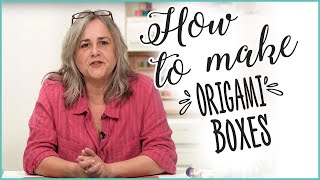 How To Make Origami Boxes