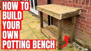 How to Build a Potting Bench