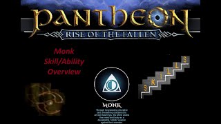 Pantheon: Rise of the Fallen - The monk getting started skill and ability showcase!