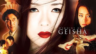 Memoirs of a Geisha (2005) Movie | Zhang Ziyi, Ken Watanabe \u0026 Michelle Yeoh | Review \u0026 Facts