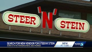 Search for new vendor for Steer N' Stein at Iowa State Fairgrounds