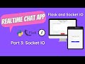 RealTime Chat App Using Flask and Socket IO (Python)  | Part 3 - Socket IO