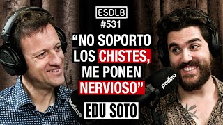 Admirado por Ejecutivos y Maquineros | Edu Soto #ESDLB Cap.531