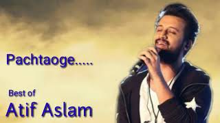 Pachtaoge | Atif Aslam version song