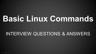Basic Linux Command Interview Questions and Answers for Fresher