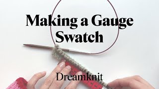 How to Make a Gauge Swatch with Dreamknit