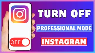 How To Turn Off Professional Mode On Instagram | Turn Off Professional Account On Insta