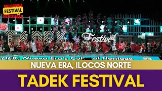 TAN-OK NI ILOCANO 2025 - TADEK FESTIVAL NG NUEVA ERA, ILOCOS NORTE