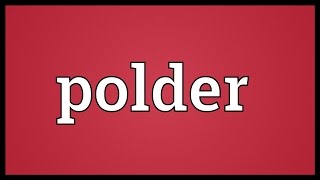 Polder Meaning