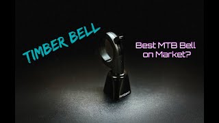 Timber Mountain Bike Bell | Best Bell on the Market?