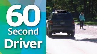 60 Second Driver - Pedestrian Safety