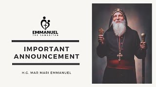 An important announcement by H.G. Mar Mari Emmanuel